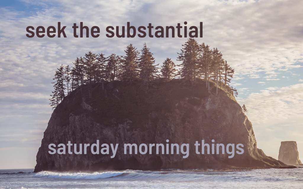 Saturday Morning Things