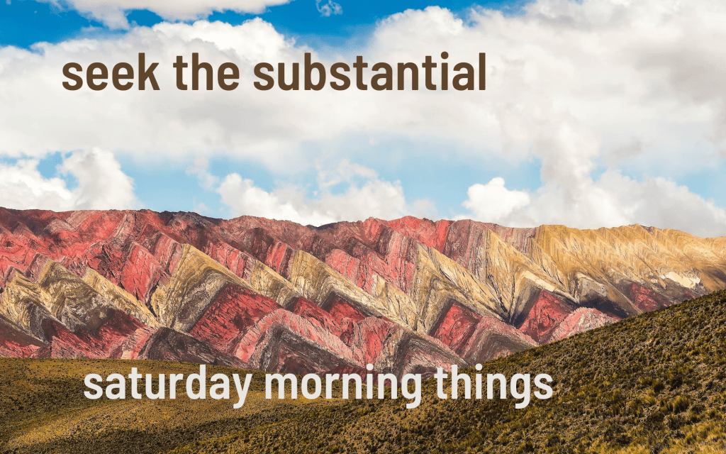 Saturday Morning Things